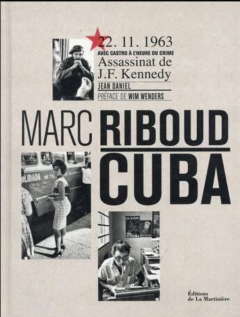 Couverture du livre « Cuba » de Marc Riboud et Jean Daniel aux éditions La Martiniere