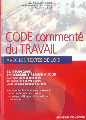 Couverture du livre « Le code commente du travail ; avec les textes de loi (édition 2005) » de Marie-Christine Halpern et Laurent Dubois aux éditions De Vecchi