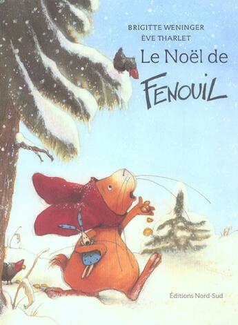 Couverture du livre « Le Noel De Fenouil » de Eve Tharlet aux éditions Nord-sud