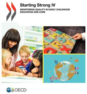 Couverture du livre « Starting strong IV ; monotoring quality in early childhood education and care » de Ocde aux éditions Ocde