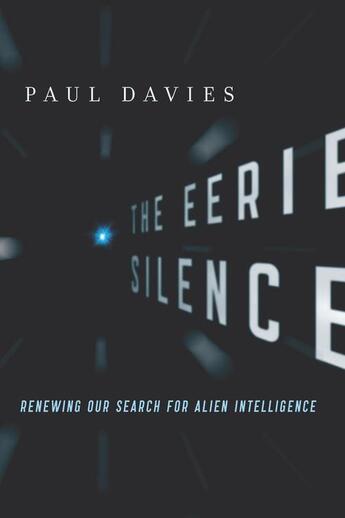 Couverture du livre « The Eerie Silence » de Paul Davies aux éditions Houghton Mifflin Harcourt
