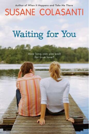 Couverture du livre « Waiting For You » de Susane Colasanti aux éditions Penguin Group Us