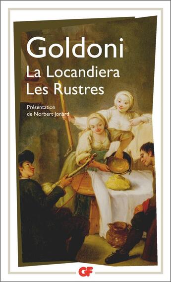 Couverture du livre « La Locandiera ; les rustres » de Carlo Goldoni aux éditions Flammarion