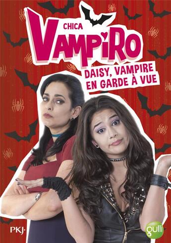 Couverture du livre « Chica Vampiro Tome 12 : Daisy, vampire en garde à vue » de Kidi Bebey aux éditions Pocket Jeunesse
