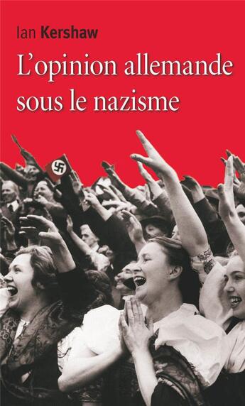 Couverture du livre « L'opinion allemande sous le nazisme » de Ian Kershaw aux éditions Cnrs