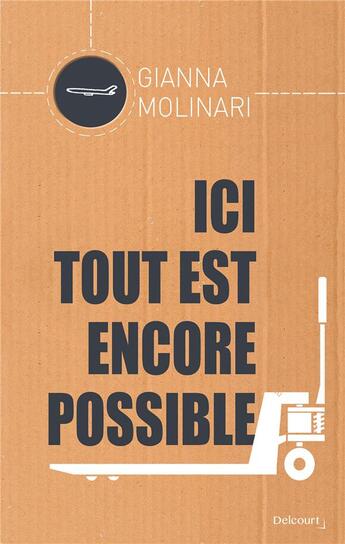 Couverture du livre « Ici tout est encore possible » de Gianna Molinari aux éditions La Croisee