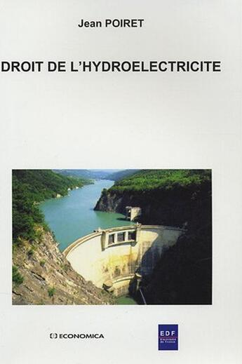 Couverture du livre « Droit De L'Hydroelectricite T.2 » de Jean Poiret aux éditions Economica
