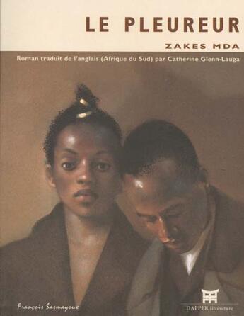 Couverture du livre « Le pleureur » de Zakes Mda aux éditions Dapper