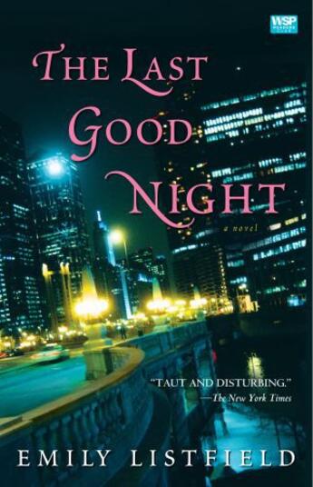 Couverture du livre « The Last Good Night » de Listfield Emily aux éditions Washington Square Press