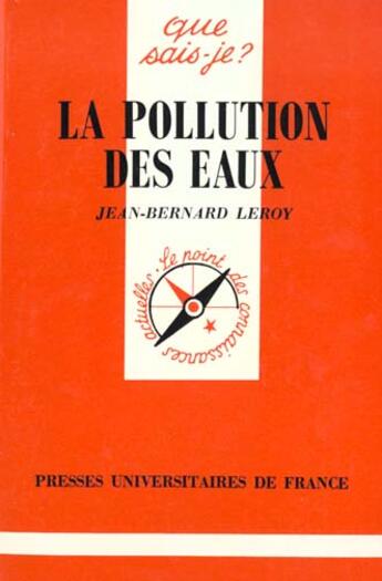 Couverture du livre « La pollution des eaux qsj 983 » de Jean-Bernard Leroy aux éditions Que Sais-je ?