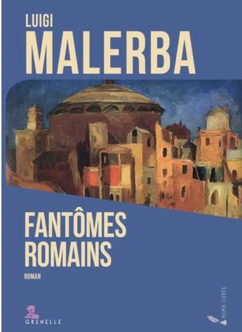 Couverture du livre « Fantômes romains » de Luigi Malerba aux éditions Gremese