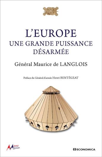 Couverture du livre « L'europe, une puissance desarmee » de Langlois (De) aux éditions Economica