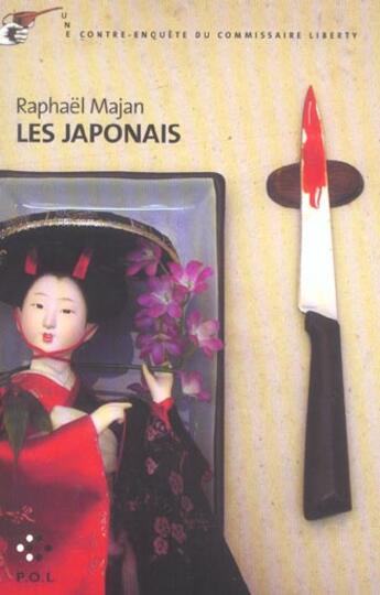 Couverture du livre « Les Japonais ; une contre-enquête du commissaire Liberty » de Raphael Majan aux éditions P.o.l