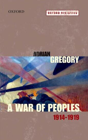 Couverture du livre « A War of Peoples 1914-1919 » de Gregory Adrian aux éditions Oup Oxford