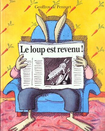 Couverture du livre « Le loup est revenu » de Geoffroy De Pennart aux éditions Ecole Des Loisirs