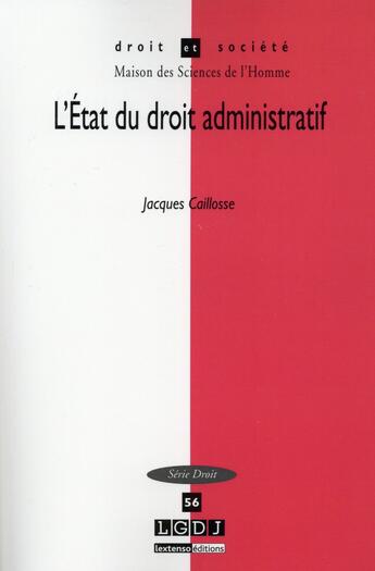 Couverture du livre « L'état du droit administratif » de Revue Droit Et Societe aux éditions Lgdj