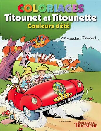 Couverture du livre « Titounet et Titounette Hors-Série : Coloriages : Couleurs d'été » de Marie-Mad. aux éditions Triomphe