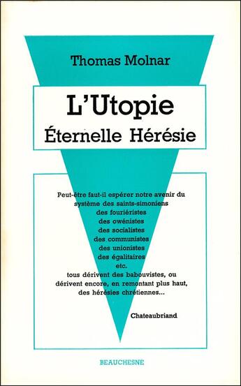 Couverture du livre « L'utopie, eternelle heresie » de Thomas Molnar aux éditions Beauchesne