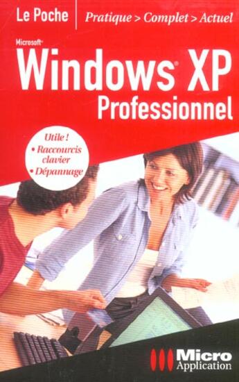 Couverture du livre « Windows Xp Professionnel Le Poche » de Bernardini aux éditions Micro Application