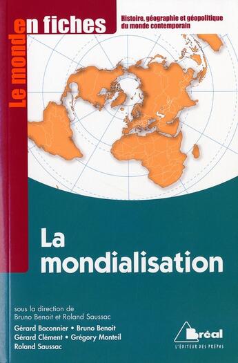 Couverture du livre « La mondialisation » de Saussac et Benoit aux éditions Breal