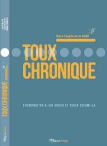 Couverture du livre « Toux chronique » de Alain Didier et Roger Escamilla aux éditions Margaux Orange
