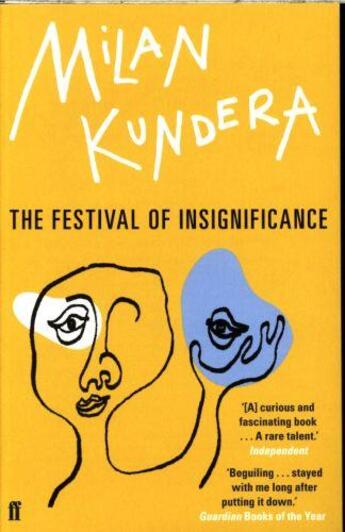 Couverture du livre « THE FESTIVAL OF INSIGNIFICANCE » de Milan Kundera aux éditions Faber Et Faber
