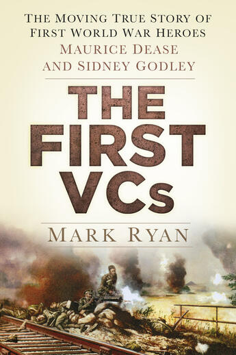 Couverture du livre « The First VCs » de Mark Ryan aux éditions History Press Digital