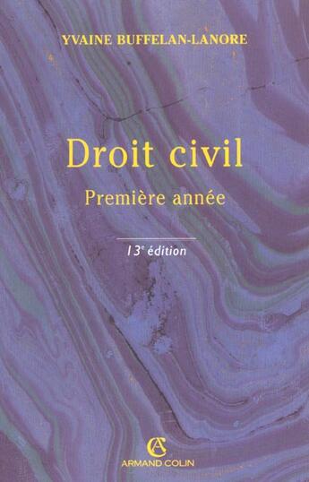 Couverture du livre « Droit Civil ; Premiere Annee » de Yvaine Buffelan-Lanore aux éditions Armand Colin