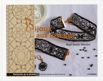Couverture du livre « Bijoux aux fuseaux » de Demelle-Debouda aux éditions L'inedite