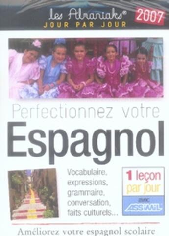 Couverture du livre « Perfectionnez votre espagnol (édition 2007) » de D Tarradas aux éditions Editions 365
