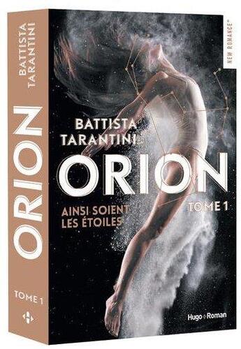 Couverture du livre « Orion Tome 1 : ainsi soient les étoiles » de Battista Tarantini aux éditions Hugo Roman