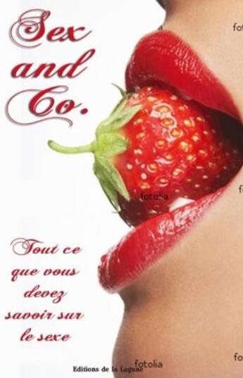 Couverture du livre « Sex and co ; tout ce que vous devez savoir sur le sexe » de Charlton aux éditions La Lagune