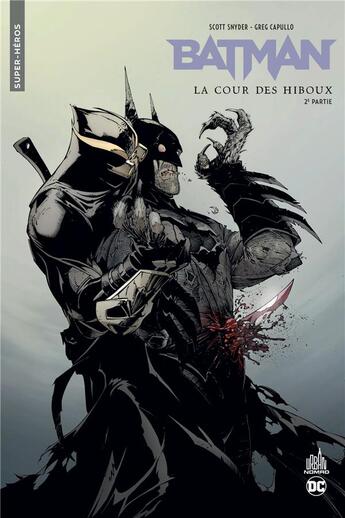 Couverture du livre « Batman la cour des hiboux Tome 2 » de Greg Capullo et Scott Snyder aux éditions Urban Comics
