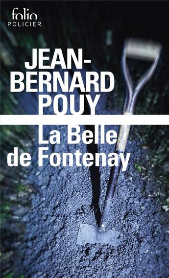 Couverture du livre « La belle de Fontenay » de Jean-Bernard Pouy aux éditions Folio