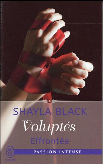 Couverture du livre « Voluptés Tome 2 ; effrontée » de Shayla Black aux éditions J'ai Lu