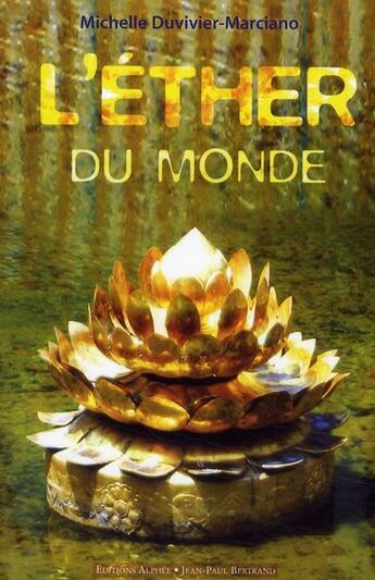 Couverture du livre « L'éther du monde » de Michelle Duvivier-Marciano aux éditions Alphee.jean-paul Bertrand