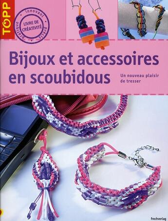 Couverture du livre « Bijoux et accessoires en scoubidous » de Sieglinde Holl aux éditions Editions Carpentier