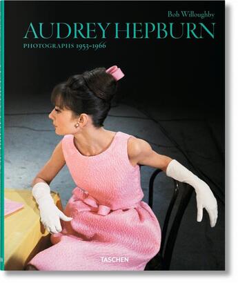 Couverture du livre « Bob Willoughby, Audrey Hepburn ; photographs ; 1953-1966 » de Bob Willoughby aux éditions Taschen