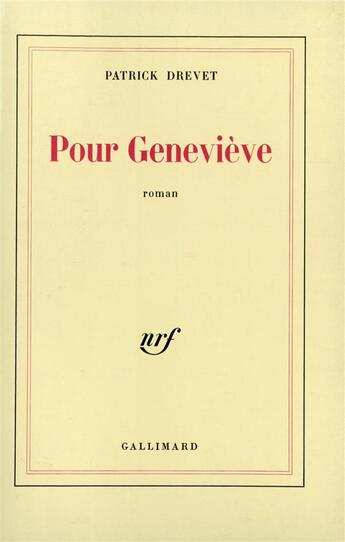 Couverture du livre « Pour genevieve » de Patrick Drevet aux éditions Gallimard