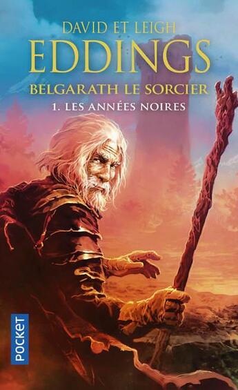 Couverture du livre « Belgarath le sorcier Tome 1 : les années noires » de Leigh Eddings et David Eddings aux éditions Pocket