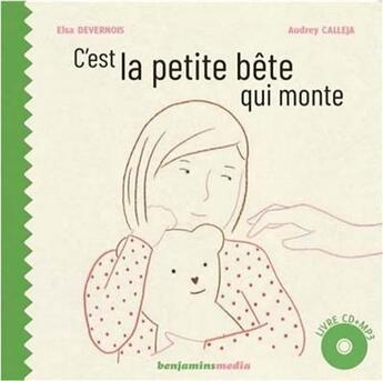 Couverture du livre « C'est la petite bete qui monte (+cd) » de Elsa Devernois aux éditions Benjamins Media