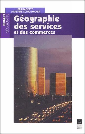 Couverture du livre « Géographie des services et des commerces » de Bernadette Merenne-Schoumaker aux éditions Pu De Rennes