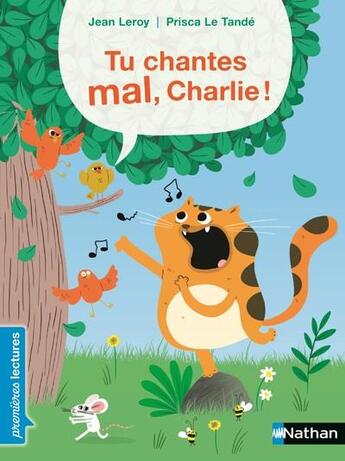 Couverture du livre « Tu chantes mal, Charlie ! » de Jean Leroy et Prisca Le Tande aux éditions Nathan