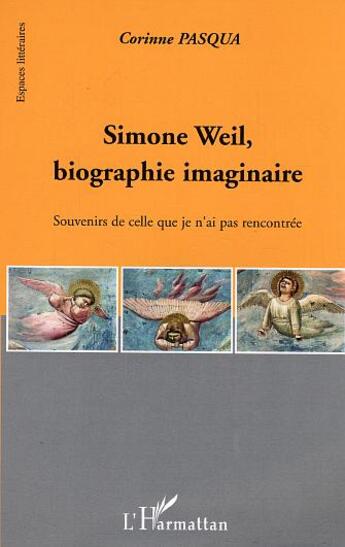 Couverture du livre « Simone weil, biographie imaginaire » de Corinne Pasqua aux éditions L'harmattan