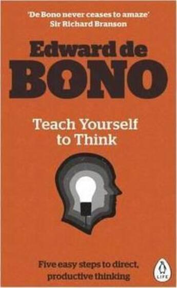 Couverture du livre « Teach Yourself To Think » de Edward De Bono aux éditions Adult Pbs