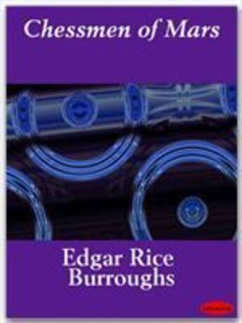 Couverture du livre « Chessmen of Mars » de Edgar Rice Burroughs aux éditions Ebookslib