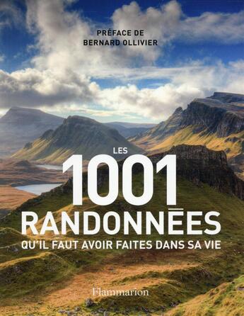 Couverture du livre « Les 1001 randonnées qu'il faut avoir faites dans sa vie » de  aux éditions Flammarion