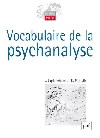 Couverture du livre « Vocabulaire de la psychanalyse (5e édition) » de Jean-Bertrand Pontalis et Jean Laplanche aux éditions Puf