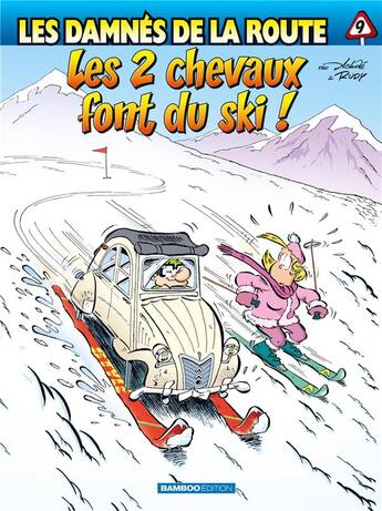 Couverture du livre « Les damnés de la route t.9 : les 2 chevaux font du ski » de Achde/Rudy aux éditions Bamboo