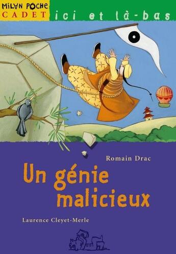 Couverture du livre « Un Genie Malicieux » de Laurence Cleyet-Merle et Romain Drac aux éditions Milan